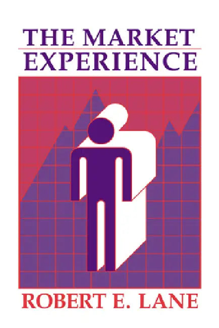 Buy The Market Experience (English, Robert E. Lane) Online at Best Price - BookBajar
