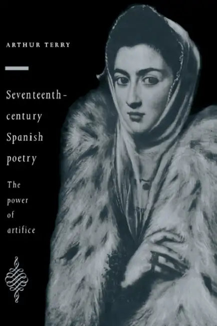 Buy Seventeenth-Century Spanish Poetry (English, Arthur Terry) Online at Best Price - BookBajar