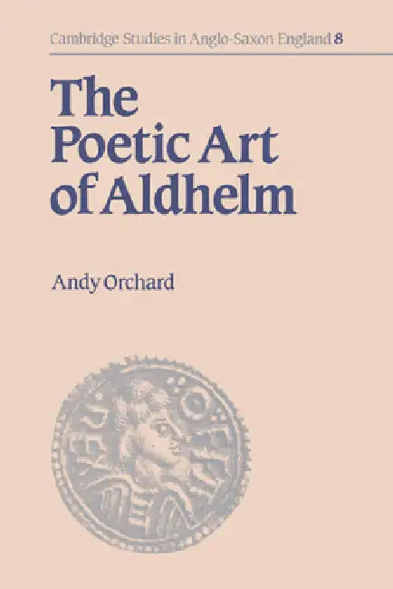 Buy The Poetic Art of Aldhelm (English, Andy Orchard | Orchard Andy | Simon Keynes) Online at Best Price - BookBajar