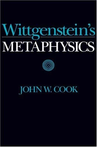 Buy Wittgenstein's Metaphysics (English, John W. Cook) Online at Best Price - BookBajar