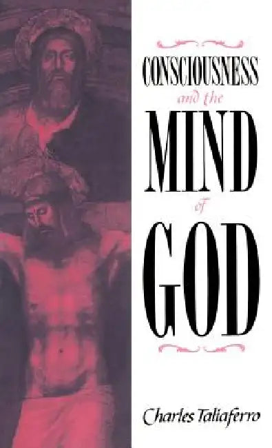 Buy Consciousness and the Mind of God (English, Charles C. Taliaferro) Online at Best Price - BookBajar