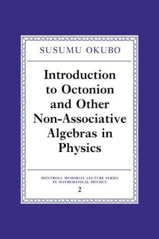 Buy Introduction to Octonion and Other Non-Associative Algebras in Physics (English, Susumo Okubo | S. Okubo) Online at Best Price - BookBajar