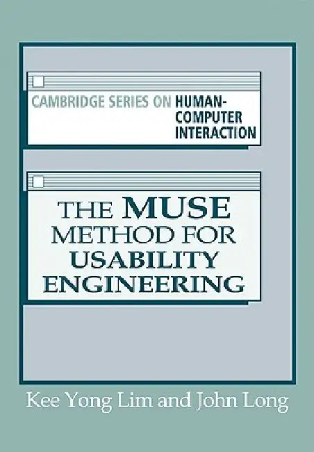 Buy The Muse Method for Usability Engineering (English, Kee Yong Lim | John B. Long) Online at Best Price - BookBajar