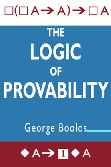 Buy The Logic of Provability (English, George S. Boolos | Boolos George S.) Online at Best Price - BookBajar