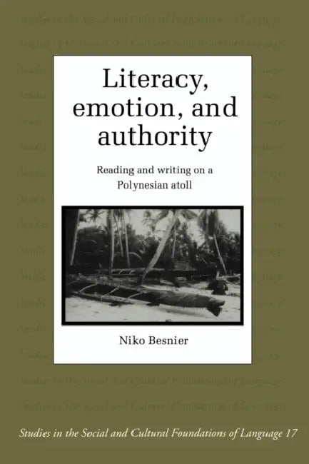 Buy Literacy, Emotion and Authority (English, Niko Besnier | Judith Irvine | Bambi Schieffelin) Online at Best Price - BookBajar
