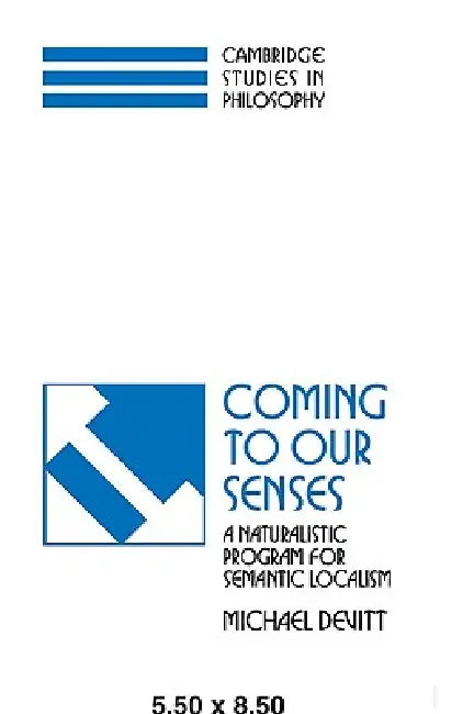 Buy Coming to Our Senses (English, Michael Devitt | Devitt Michael | Ernest Sosa) Online at Best Price - BookBajar