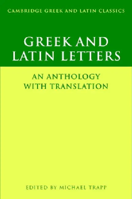 Buy Greek and Latin Letters (English, Michael Trapp | Michael Trapp | P. E. Easterling) Online at Best Price - BookBajar