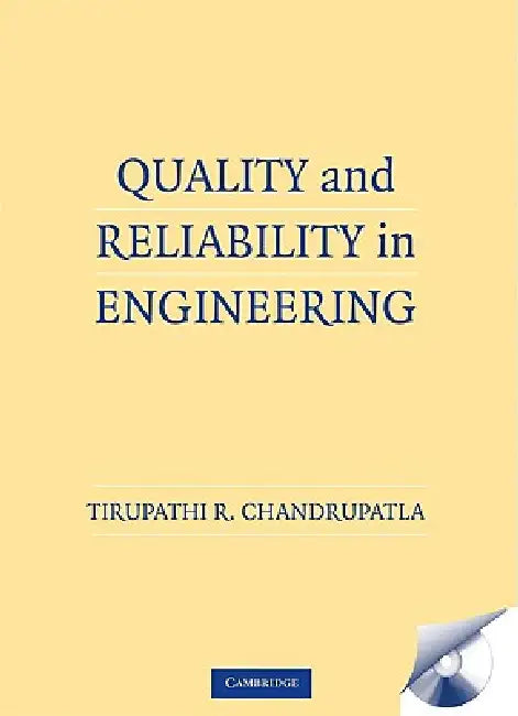 Buy Quality and Reliability in Engineering [With CDROM] (English, Tirupathi R. Chandrupatla) Online at Best Price - BookBajar