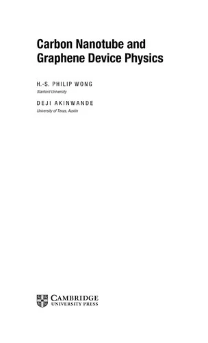Buy Carbon Nanotube and Graphene Device Physics (English, Hon-Sum Philip Wong | Deji Akinwande) Online at Best Price - BookBajar