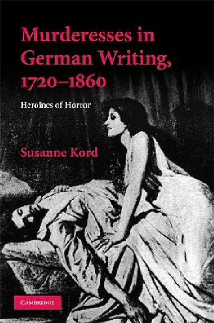 Buy Murdresses in German Writing, 1720-1860 (English, Susanne Kord) Online at Best Price - BookBajar