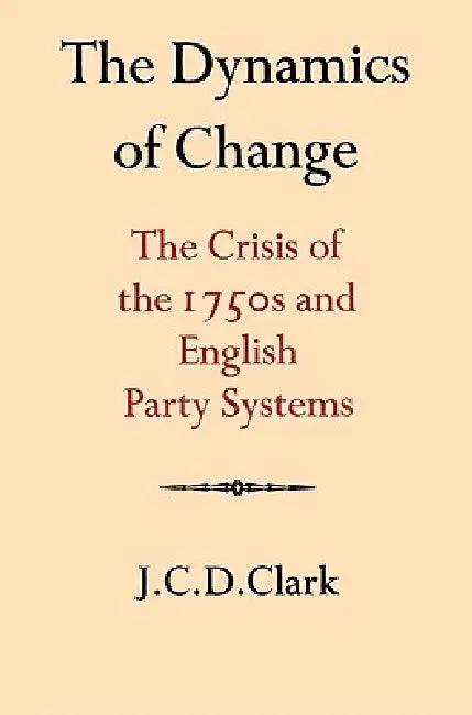 Buy The Dynamics of Change (English, J. C. D. Clark) Online at Best Price - BookBajar