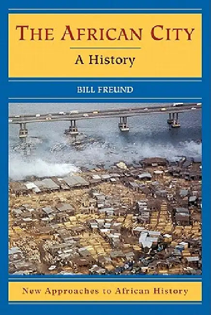 Buy The African City (English, Bill Freund) Online at Best Price - BookBajar