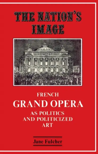 Buy The Nation's Image (English, Jane Fulcher) Online at Best Price - BookBajar