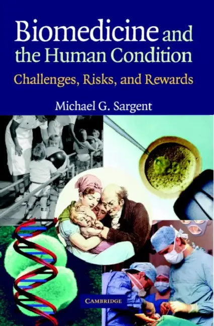 Buy Biomedicine and the Human Condition (English, Michael G. Sargent) Online at Best Price - BookBajar