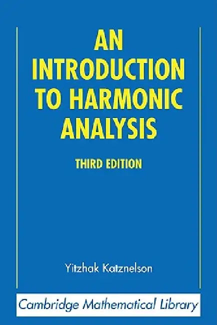 Buy An Introduction to Harmonic Analysis (English, Yitzhak Katznelson) Online at Best Price - BookBajar
