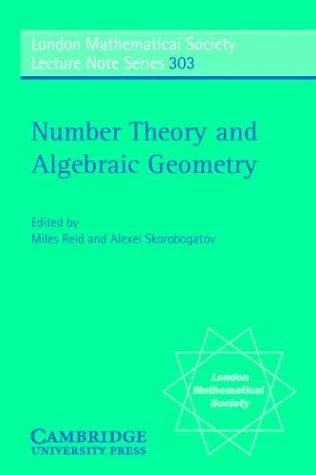 Buy Number Theory and Algebraic Geometry (English, Miles Reid | Alexei Skorobogatov) Online at Best Price - BookBajar
