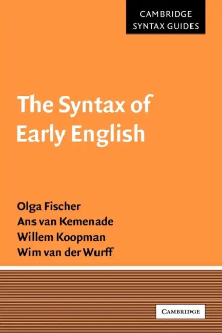 Buy The Syntax of Early English (English, Olga Fischer | Ans Van Kemenade | Willem Koopman) Online at Best Price - BookBajar