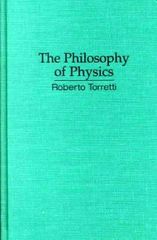 Buy The Philosophy of Physics (English, Roberto Torretti | Gary Hatfield | Paul Guyer) Online at Best Price - BookBajar