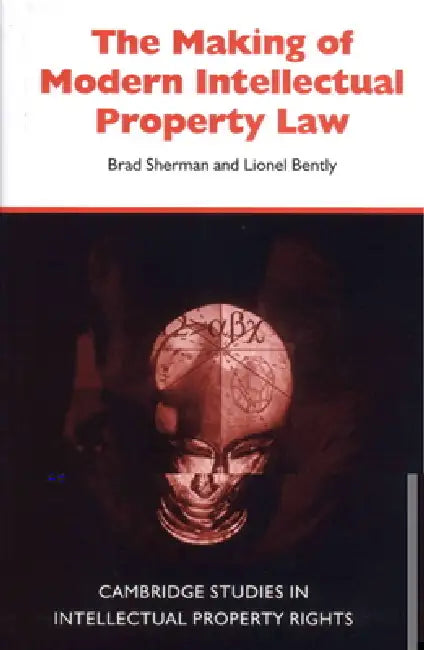 Buy The Making of Modern Intellectual Property Law (English, Brad Sherman | Martti Koskenniemi) Online at Best Price - BookBajar