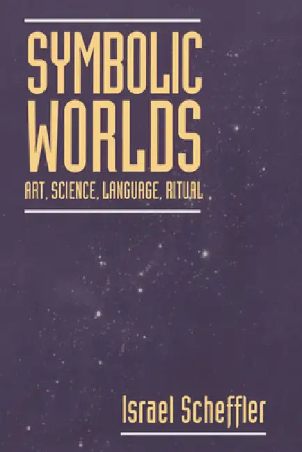 Buy Symbolic Worlds (English, Israel Scheffler) Online at Best Price - BookBajar