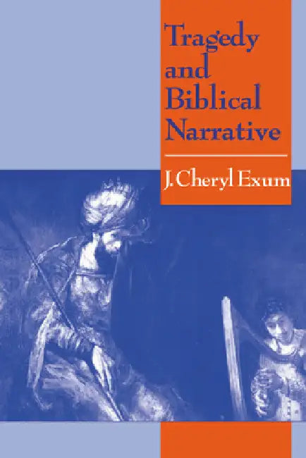 Buy Tragedy and Biblical Narrative (English, J. Cheryl Exum) Online at Best Price - BookBajar