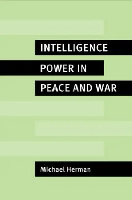 Buy Intelligence Power in Peace and War (English, Michael Herman) Online at Best Price - BookBajar