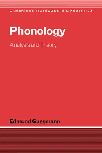 Buy Phonology (English, Edmund Gussmann | Gussmann Edmund | S. R. Anderson) Online at Best Price - BookBajar