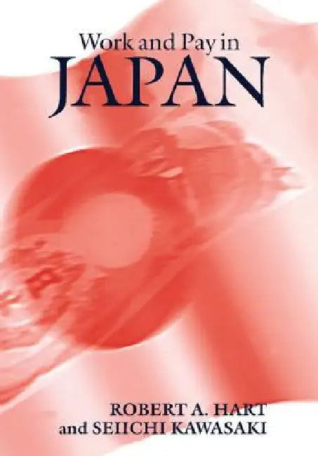 Buy Work and Pay in Japan (English, Robert A. Hart | Seiichi Kawasaki) Online at Best Price - BookBajar