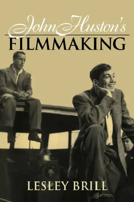 Buy John Huston's Filmmaking (English, Lesley Brill | William Rothman | Dudley Andrew) Online at Best Price - BookBajar