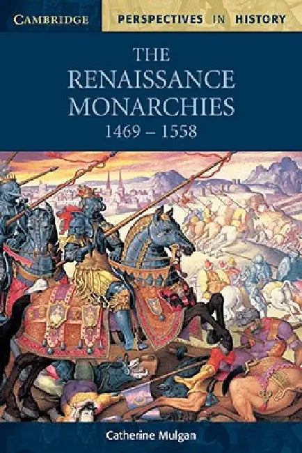 Buy The Renaissance Monarchies (English, Catherine Mulgan) Online at Best Price - BookBajar