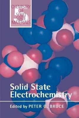 Buy Solid State Electrochemistry (English, Peter G. Bruce | Bruce Dunn | John W. Goodby) Online at Best Price - BookBajar
