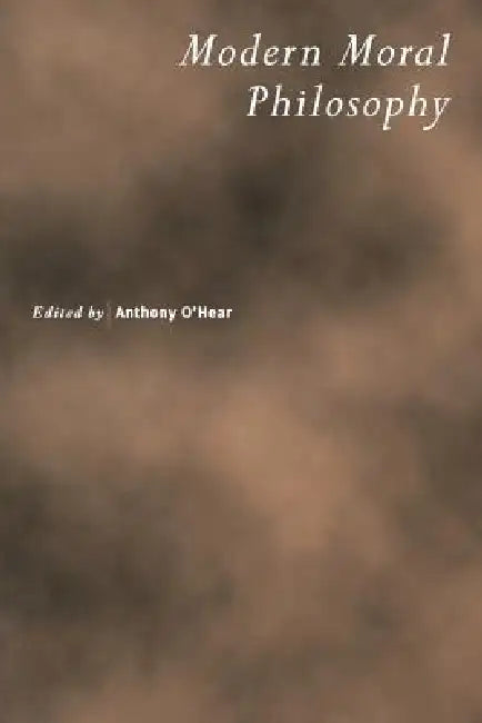 Buy Modern Moral Philosophy (English, Anthony O'Hear) Online at Best Price - BookBajar