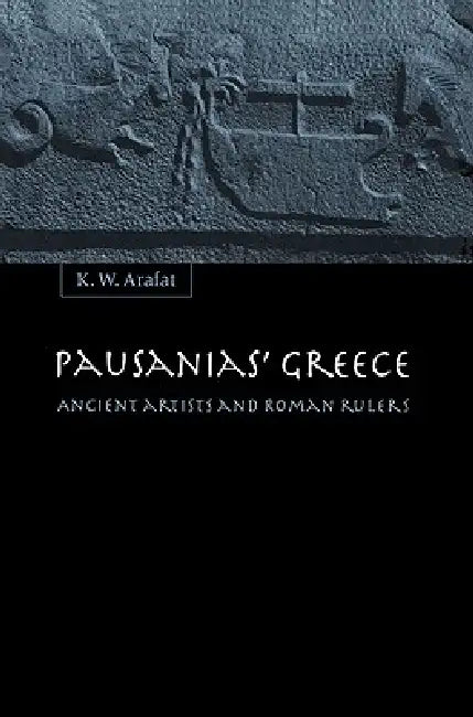 Buy Pausanias' Greece (English, K. W. Arafat) Online at Best Price - BookBajar