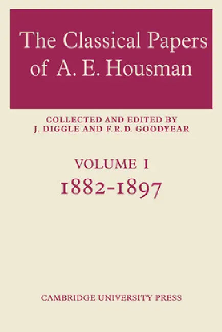 Buy The Classical Papers of A. E. Housman (English, F. R. D. Goodyear | J. Diggle | F. R. D. Goodyear) Online at Best Price - BookBajar