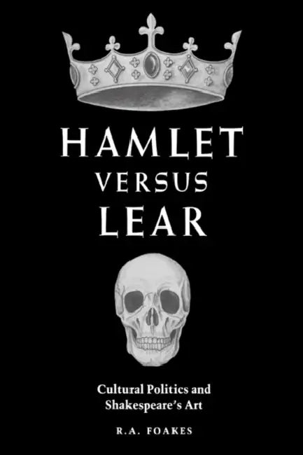 Buy Hamlet Versus Lear (English, R. A. Foakes) Online at Best Price - BookBajar