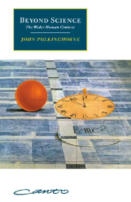 Buy Beyond Science (English, John C. Polkinghorne | John Polinghorne | John Polkinghorne) Online at Best Price - BookBajar