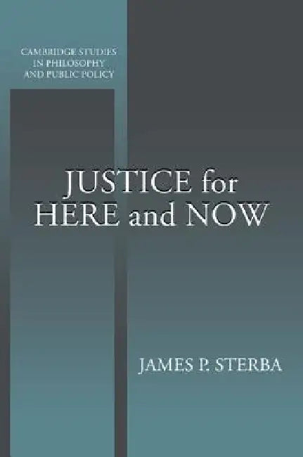 Buy Justice for Here and Now (English, James P. Sterba) Online at Best Price - BookBajar