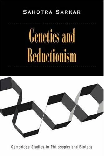 Buy Genetics and Reductionism (English, Sahotra Sarkar | Michael Ruse) Online at Best Price - BookBajar