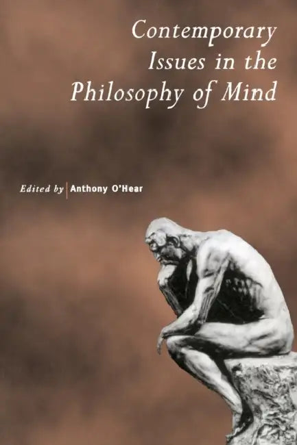 Buy Contemporary Issues in the Philosophy of Mind (English, Anthony O'Hear) Online at Best Price - BookBajar