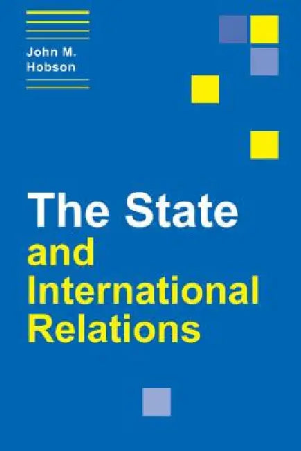Buy The State and International Relations (English, John M. Hobson) Online at Best Price - BookBajar