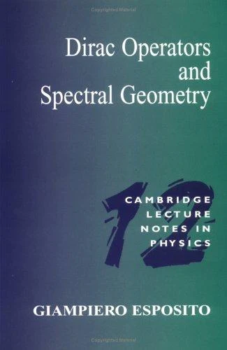 Buy Dirac Operators and Spectral Geometry (English, Giampiero Esposito | Peter Goddard | Julia Yeomans) Online at Best Price - BookBajar