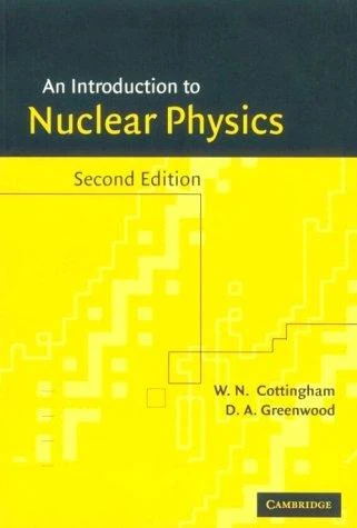 Buy An Introduction to Nuclear Physics (English, W. N. Cottingham | D. A. Greenwood) Online at Best Price - BookBajar