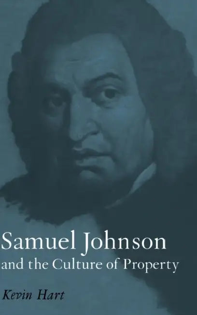 Buy Samuel Johnson and the Culture of Property (English, Kevin Hart) Online at Best Price - BookBajar