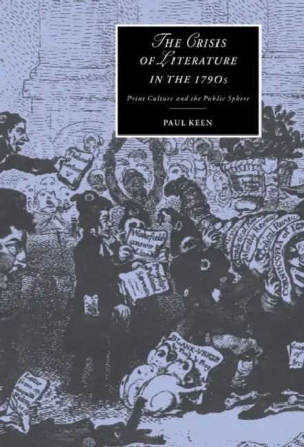 Buy The Crisis of Literature in the 1790s (English, Paul Keen) Online at Best Price - BookBajar