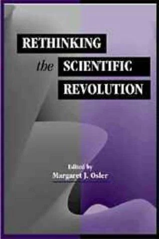 Buy Rethinking the Scientific Revolution (English, Margaret J. Osler | Margaret J. Osler) Online at Best Price - BookBajar