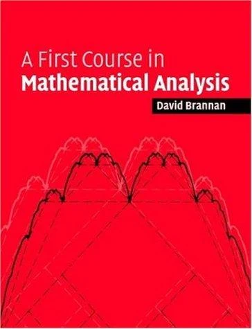 Buy A First Course in Mathematical Analysis (English, David Alexander Brannan) Online at Best Price - BookBajar