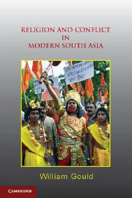 Buy Religion and Conflict in Modern South Asia (English, William Gould) Online at Best Price - BookBajar