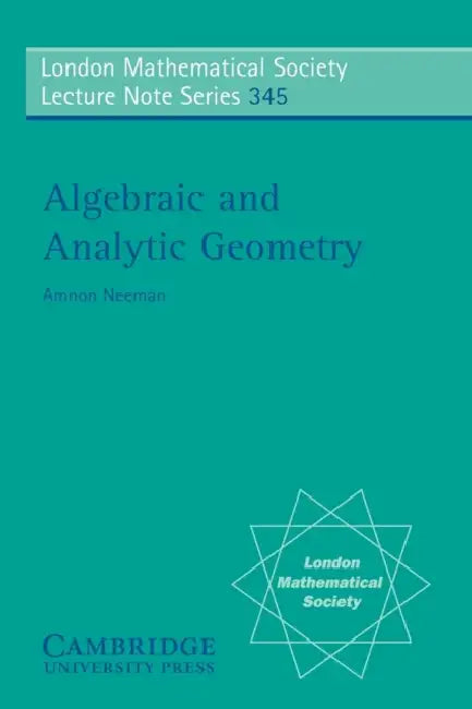 Buy Algebraic and Analytic Geometry (English, Amnon Neeman) Online at Best Price - BookBajar