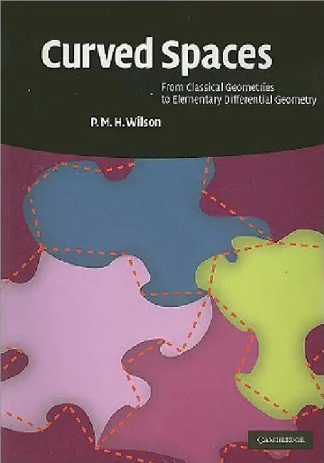 Buy Curved Spaces (English, P. M. H. Wilson) Online at Best Price - BookBajar