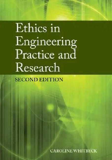 Buy Ethics in Engineering Practice and Research (English, Caroline Whitbeck) Online at Best Price - BookBajar
